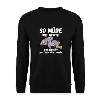 So müde wie heute war ich gestern nicht Koalas Fun - Unisex Pullover - Schwarz - Vorne - Alina (178cm) & Michal (187cm)