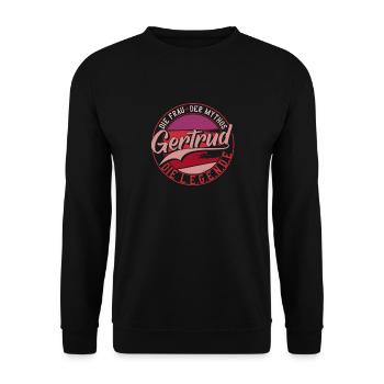 Die frau der Mythos die Legende Gertrud Geschenk - Unisex Pullover - Schwarz - Vorne - Alina (178cm) & Michal (187cm)