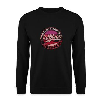 Die frau der Mythos die Legende Cathleen Geschenk - Unisex Pullover - Schwarz - Vorne - Alina (178cm) & Michal (187cm)