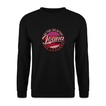 Die frau der Mythos die Legende Joana Geschenk - Unisex Pullover - Schwarz - Vorne - Alina (178cm) & Michal (187cm)