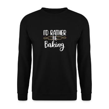 I'd Rather Be Baking Funny Cooks Bakers - Sweat-shirt Unisexe - noir - Devant - Alina (178cm) & Michal (187cm)