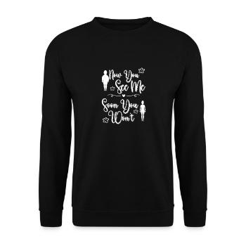Now You See Me Soon You Won't, Workout Weight - Unisex Sweatshirt - black - Front - Alina (178cm) & Michal (187cm)