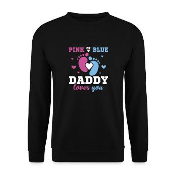 Pink or Blue Daddy Loves You Father Gender - Unisex Sweatshirt - black - Front - Alina (178cm) & Michal (187cm)