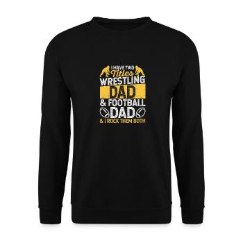Ich habe zwei Titel: Wrestling Dad und Football - Unisex Pullover - Schwarz - Vorne - Alina (178cm) & Michal (187cm)