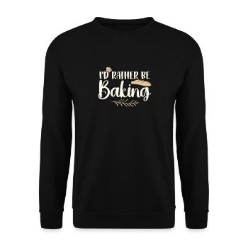 I'd Rather Be Baking Funny Cooks Bakers - Sweat-shirt Unisexe - noir - Devant - Alina (178cm) & Michal (187cm)