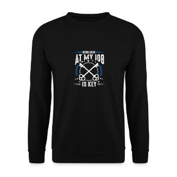 Being Good At My Job Is Key, Locksmith - Unisex Sweatshirt - black - Front - Alina (178cm) & Michal (187cm)