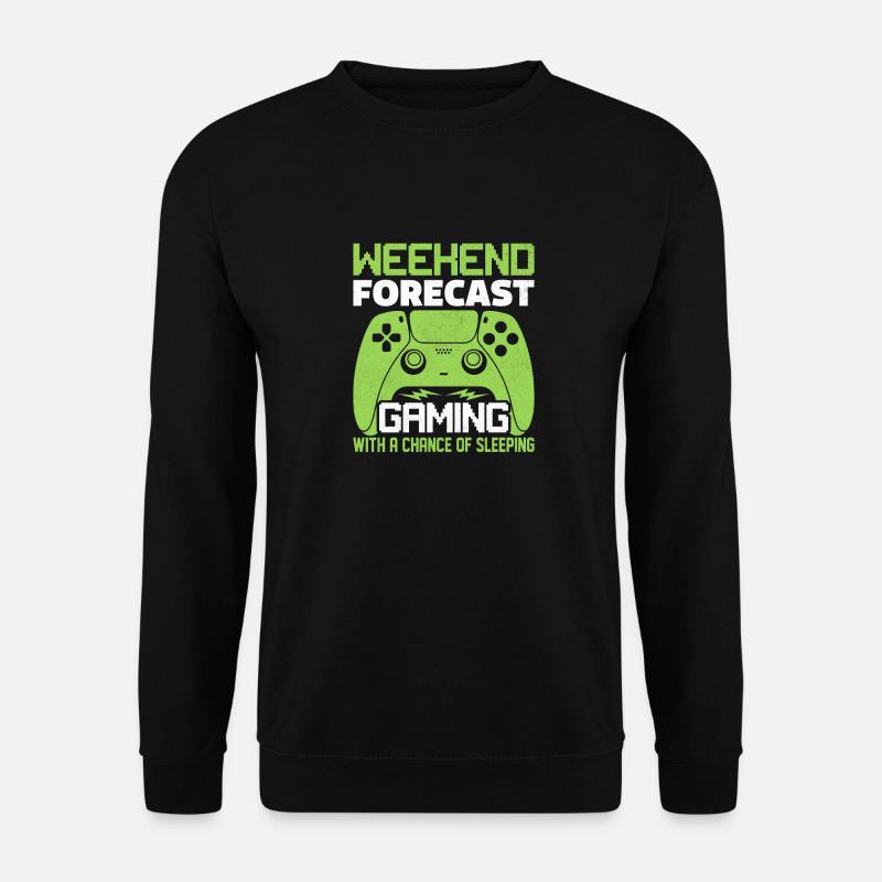 Prévisions de week-end jeu avec une chance de dormir - Sweat-shirt Unisexe - noir