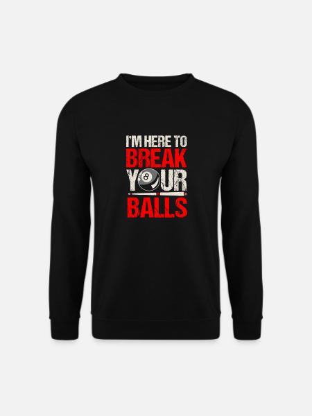 Billard billard billard - Sweat-shirt Unisexe - noir