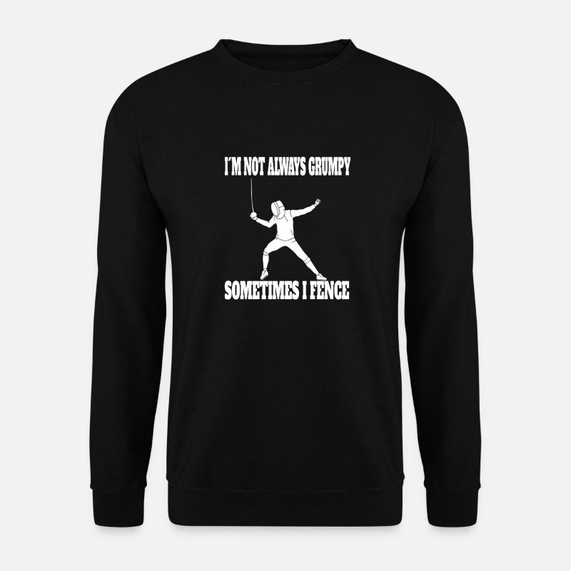 Fechten witziger Spruch Kampfsport lustige Fechter - Unisex Pullover - Schwarz