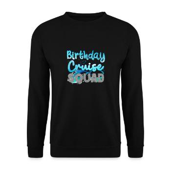 Birthday Cruise Squad Cruising Vacation BDAY Party - Unisex Sweatshirt - black - Front - Alina (178cm) & Michal (187cm)
