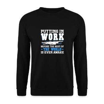 Putting In Work Before The Rest Of The World Is - Unisex Pullover - Schwarz - Vorne - Alina (178cm) & Michal (187cm)