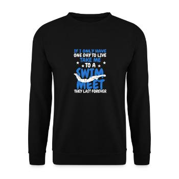 Sports Si je n’ai qu’une journée à vivre, prenez - Sweat-shirt Unisexe - noir - Devant - Alina (178cm) & Michal (187cm)