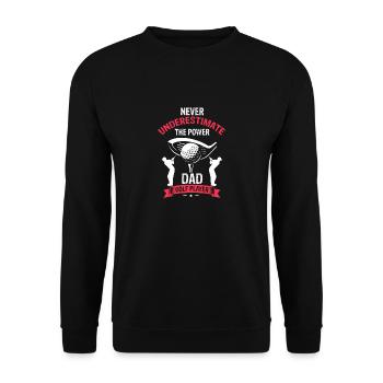 Ne sous-estimez jamais le pouvoir du joueur de golf DAD - Sweat-shirt Unisexe - noir - Devant - Alina (178cm) & Michal (187cm)