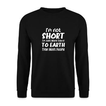 Je ne suis pas petit, je suis juste plus terre-à-terre - Sweat-shirt Unisexe - noir - Devant - Alina (178cm) & Michal (187cm)