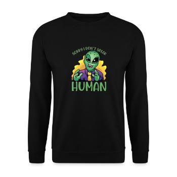 Alien sorry i don´t speak human space costume - Unisex Pullover - Schwarz - Vorne - Alina (178cm) & Michal (187cm)