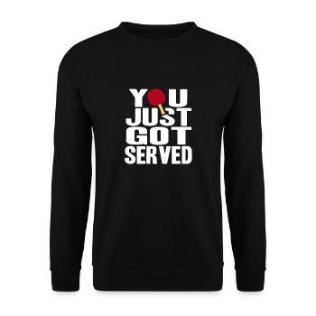 You Just Got Served Funny Table Tennis Lover - Unisex Sweatshirt - black - Front - Alina (178cm) & Michal (187cm)