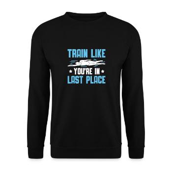 Schimmer Schwimmen Train Like You're In Last Place - Unisex Pullover - Schwarz - Vorne - Alina (178cm) & Michal (187cm)