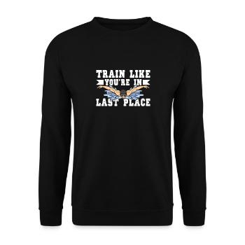 Schimmer Schwimmen Train Like You're In Last Place - Unisex Pullover - Schwarz - Vorne - Alina (178cm) & Michal (187cm)