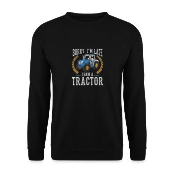 Sorry I'm Late I Saw A Tractor, Farmer Tractor - Unisex Sweatshirt - black - Front - Alina (178cm) & Michal (187cm)