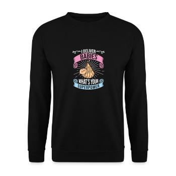 I Deliver Babies What's Your Superpower, Midwife - Unisex Sweatshirt - black - Front - Alina (178cm) & Michal (187cm)