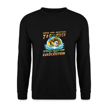 Wäre der heutige Tag ein Fisch, würde man ihn - Unisex Pullover - Schwarz - Vorne - Alina (178cm) & Michal (187cm)