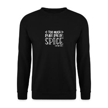 Too Much Pumpkin Spice Sain No One Ever, PSL Liebe - Unisex Pullover - Schwarz - Vorne - Alina (178cm) & Michal (187cm)