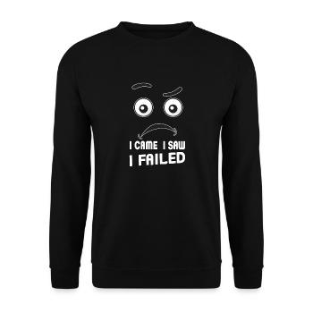 I came, I saw, I failed. I came, saw and - Unisex Sweatshirt - black - Front - Alina (178cm) & Michal (187cm)
