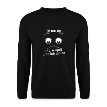 Ich kam, sah und vergaß was ich wollte. - Unisex Pullover - Schwarz - Vorne - Alina (178cm) & Michal (187cm)