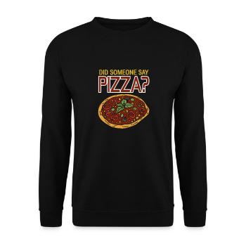 Did Someone Say Pizza? Cool Retro Pizza Lover - Unisex Pullover - Schwarz - Vorne - Alina (178cm) & Michal (187cm)