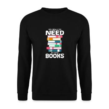 Ja, Ich Brauche Wirklich All Diese Bücher - Unisex Pullover - Schwarz - Vorne - Alina (178cm) & Michal (187cm)