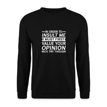 Um Mich Zu Beleidigen, Muss Ich Zuerst Ihre - Unisex Pullover - Schwarz - Vorne - Alina (178cm) & Michal (187cm)