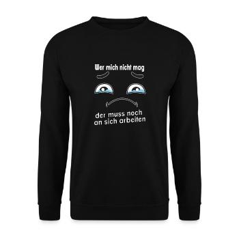 Wer mich nicht mag, der muss noch an sich - Unisex Pullover - Schwarz - Vorne - Alina (178cm) & Michal (187cm)