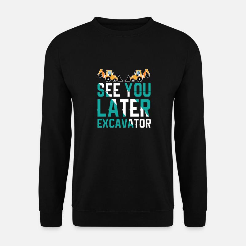 Bis Später Bagger Lustiger Kleinkindjunge - Unisex Pullover - Schwarz