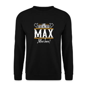 Max Geschenkidee Geschenk Geburtstag - Unisex Pullover - Schwarz - Vorne - Alina (178cm) & Michal (187cm)