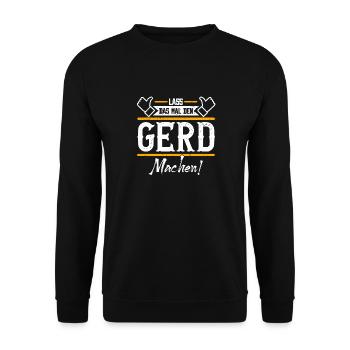 Gerd Geschenkidee Geschenk Geburtstag - Unisex Pullover - Schwarz - Vorne - Alina (178cm) & Michal (187cm)