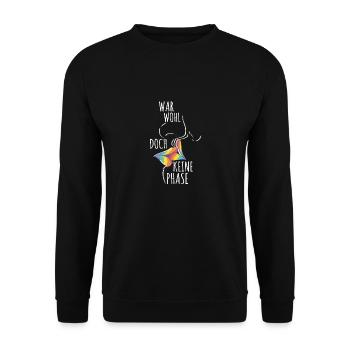 War Wohl Doch Keine Phase Gay LGBTQ Lippe - Unisex Pullover - Schwarz - Vorne - Alina (178cm) & Michal (187cm)