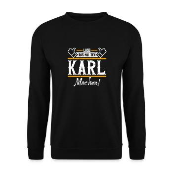 Karl Geschenkidee Geschenk Geburtstag - Unisex Pullover - Schwarz - Vorne - Alina (178cm) & Michal (187cm)