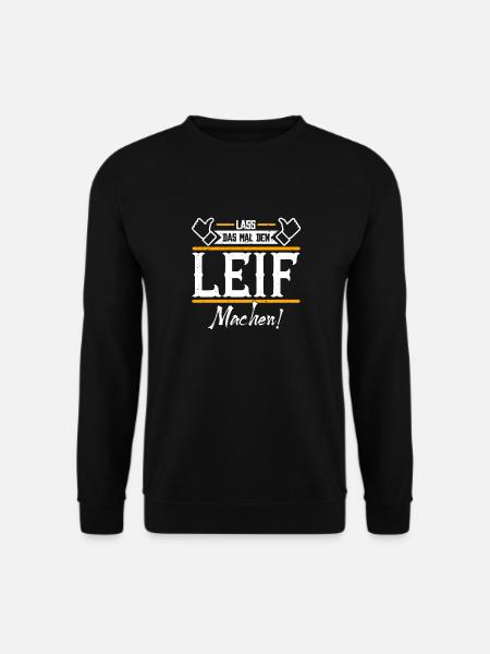 Leif Geschenkidee Geschenk Geburtstag - Unisex Pullover - Schwarz
