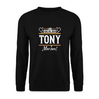 Tony Geschenkidee Geschenk Geburtstag - Unisex Pullover - Schwarz - Vorne - Alina (178cm) & Michal (187cm)