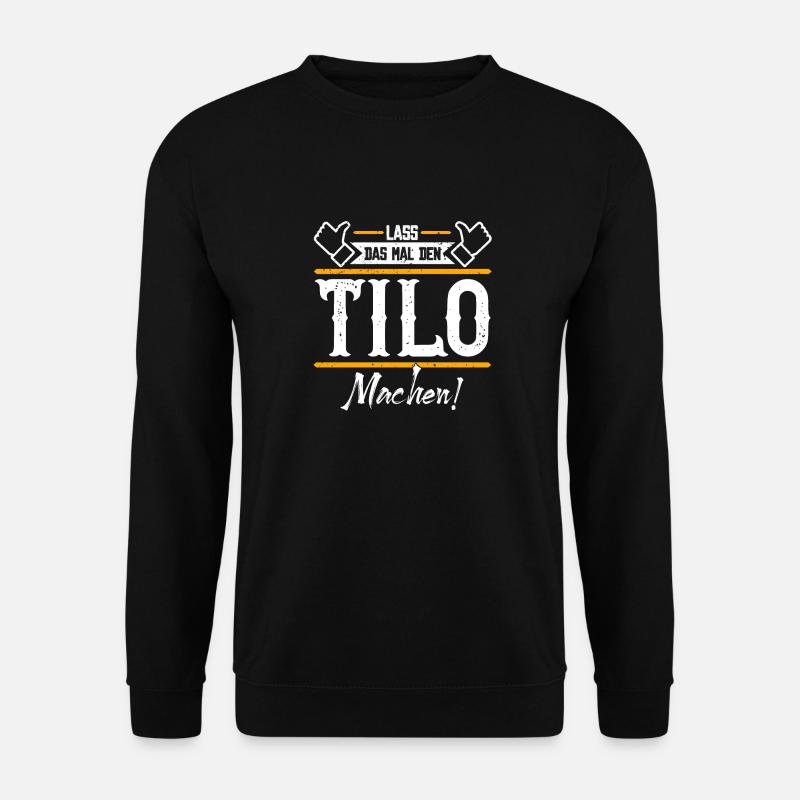 Tilo Geschenkidee Geschenk Geburtstag - Unisex Pullover - Schwarz