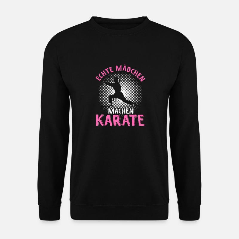 Echte Mädchen Machen Karate Kampfsport Karate Spru - Unisex Pullover - Schwarz