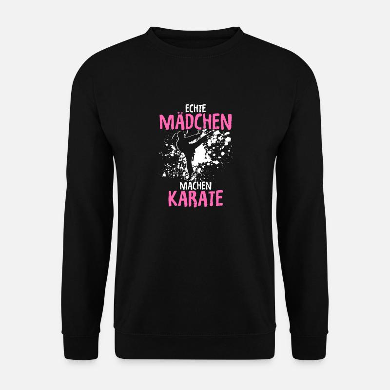 Echte Mädchen Machen Karate Kampfsport Karate Spru - Unisex Pullover - Schwarz