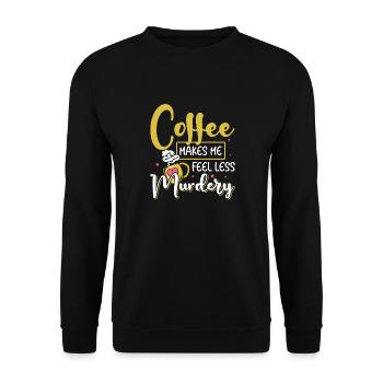 Damen Coffee Makes Me Feel Less Murdery - Unisex Pullover - Schwarz - Vorne - Alina (178cm) & Michal (187cm)