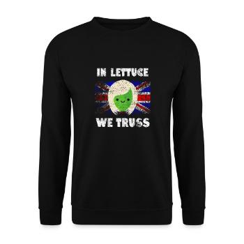 In Lettuce We Truss Funny UK Satire - Unisex Sweatshirt - black - Front - Alina (178cm) & Michal (187cm)