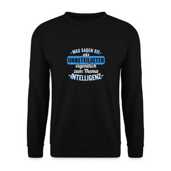 Was sagen Sie als Unbeteiligter Thema Intelligenz - Unisex Pullover - Schwarz - Vorne - Alina (178cm) & Michal (187cm)