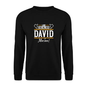 David Geschenkidee Geschenk Geburtstag - Unisex Pullover - Schwarz - Vorne - Alina (178cm) & Michal (187cm)
