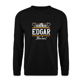 Edgar Geschenkidee Geschenk Geburtstag - Unisex Pullover - Schwarz - Vorne - Alina (178cm) & Michal (187cm)