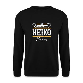 Heiko Geschenkidee Geschenk Geburtstag - Unisex Pullover - Schwarz - Vorne - Alina (178cm) & Michal (187cm)