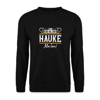 Hauke Geschenkidee Geschenk Geburtstag - Unisex Pullover - Schwarz - Vorne - Alina (178cm) & Michal (187cm)
