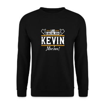Kevin Geschenkidee Geschenk Geburtstag - Unisex Pullover - Schwarz - Vorne - Alina (178cm) & Michal (187cm)